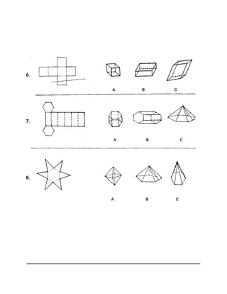 6.
7.
8.
A B C
A B C
A B C
 