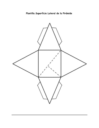 Plantilla Superficie Lateral de la Pirámide
 