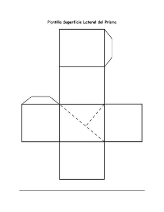 Plantilla Superficie Lateral del Prisma
 