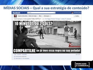 MÍDIAS SOCIAIS – Qual a sua estratégia de conteúdo?
 