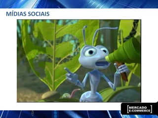 MÍDIAS SOCIAIS
 