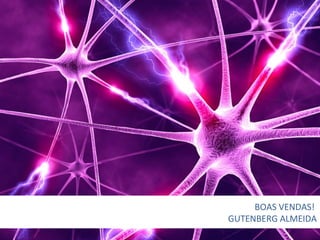 @atualizar
BOAS VENDAS!
GUTENBERG ALMEIDA
 