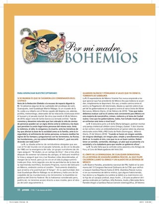 PARA APAPACHAR NUESTRO OPTIMISMO                                          GUARDEN SILENCIO Y PÓNGANSE A SALVO QUE YA VIENE EL
                                                                          TORRENTE DE SABIDURÍA
SI SE INUNDA ES QUE SE CASARON LOS CONDENADOS EN EL                       La R: El expresidente de México Vicente Fox nunca sorprende a los
LEVÍTICO                                                                  que ignoran que fue presidente de México (los que todavía se acuer-
Nota de la Redacción (Debido a la escasez de espacio díganle la           dan, simplemente se deprimen). Por eso, a medio camino entre el
R): Ya sabíamos algunas de las cualidades del arzobispo de León,          azoro y la flagelación del electorado, desata su opinión sobre el pa-
Guanajuato, José Guadalupe Martín Rábago. Es un cruzado de la             pel de los gobernadores en la guerra contra el narco (nota de Abner
fe, cuida a su rebaño con el férreo cayado del dogma y es, además,        Berruecos, Milenio Diario, 22 de febrero de 2010): “Creo que todos
profeta, meteorólogo, observador de las relaciones incestuosas entre      debemos evaluar cuál es el camino más conveniente para México en
el tsunami y el pecado mortal. No otra cosa reveló el 28 de febrero       esta materia de narcotráfico, crimen, violencia y el tema de Ciudad
de 2010, según nota de Carlos García La Jornada online): “Los te-         Juárez. Creo que los gobernadores, todos, han echado mucha güeva
rremotos y desastres naturales que han cobrado la vida de cientos         en enfrentar este tema a nivel local”.
de personas pueden ser un signo divino ante la violencia y las leyes          La R: Si estuviera junto a él doña Marta Sahagún, podrían montar
que permiten la unión legal entre personas del mismo sexo. Ante           una pareja intelectual célebre como Ortega y Gasset. Y don Vicente
la violencia, el odio, la venganza y la muerte, ante las iniciativas de   es tan certero como un embotellamiento al opinar sobre las alianzas
ley que afectan la base de la sociedad como es la familia, ante la in-    electorales entre PAN y PRD (nota de Pedro Domínguez, Milenio
seguridad y el sufrimiento de tantas personas, es bueno meditar los       Diario, 25 de febrero 2010): “Cuando se hacen sin ningún sentido,
signos de los tiempos y preguntarnos con los terremotos, las lluvias,     sin ninguna ideología, sin ningún plan, simple y sencillamente para
las inundaciones, ¿no nos estará hablando el Señor?, ¿qué nos está        darle en la madre al otro, creo que no es un buen camino. Deben
diciendo con todo esto?”.                                                 tener un sentido, contenido, ideología, un plan que se presente a la
     La R: La oleada anterior de certidumbres obispales que aso-          sociedad y a la ciudadanía para que resulte un gobierno eficaz”.
cian el fin del mundo con el pecado nefando, se dio en la década              La R: Ya sólo falta que se contrate como asesores a los Amigos de
de 1980 con la emergencia del sida. Un grupo nutridísimo de clé-          Fox y al Coro de Madrugadores del Voto Útil.
rigos aseguró: “Ni duden, es un castigo de Dios”. Dos o tres años
después de sostener tal sistema de castigos, el Vaticano modificó         EL LÍMITE DE LA DEMAGOGIA, DE CUALQUIER DEMAGOGIA,
la línea y aseguró que Los y Las llevaban vidas desordenadas, al          ES LA DEFENSA DE JOAQUÍN GAMBOA PASCOE, AL QUE FELIPE
margen de la moral, pero ya no vio en el sida la plaga suminis-           CALDERÓN LLAMÓ SU AMIGO Y UN ALIADO EN LA DEFENSA DE
trada por Dios. Acto seguido uno de los partidarios de la tesis de        MÉXICO
la reprimenda mortífera, Girolamo Prigione, nuncio del Vaticano           La R: Beatriz Paredes, presidenta nacional del PRI, habló en la cere-
en México, embistió contra el condón: “Instrumento diabólico              monia del 15 Congreso Nacional Ordinario de la CTM, que ratificó
que arrastra a la juventud por el fango”. En su oportunidad, don          a Joaquín Gamboa Pascoe hasta el 2016. (Gamboa Pascoe nunca,
José Guadalupe Martín Rábago no se detiene y halla uno de los             ni en sus momentos de delirio místico, que alguno habrá tenido,
culpables de las inundaciones y los terremotos: la Asamblea Le-           fue obrero y su llegada a la cumbre se debió a su matrimonio con
gislativa del Distrito Federal. No lo habíamos considerado pero,          la hija de un cacique sindical, Jesús Yurén…) Al acto acudieron diri-
podría ser, no tenemos acceso directo a esos niveles, pero el obis-       gentes sindicales en Cadillacs, Alfa Romeos, Audis y Mercedes Benz.
po de León seguramente sí.                                                Paredes elogió a Gamboa Pascoe (versión estenográfica, 24 febrero


58            1740 7 de marzo de 2010
              1737 / 14 de febrero de 2010
 