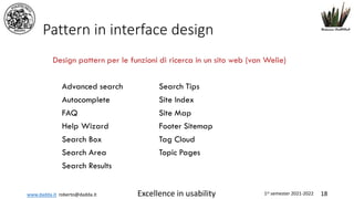 www.dadda.it roberto@dadda.it Excellence in usability 1st semester 2021-2022 18
Pattern in interface design
 