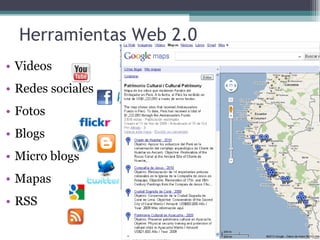 Herramientas Web 2.0 <ul><li>Videos </li></ul><ul><li>Redes sociales </li></ul><ul><li>Fotos </li></ul><ul><li>Blogs </li>...