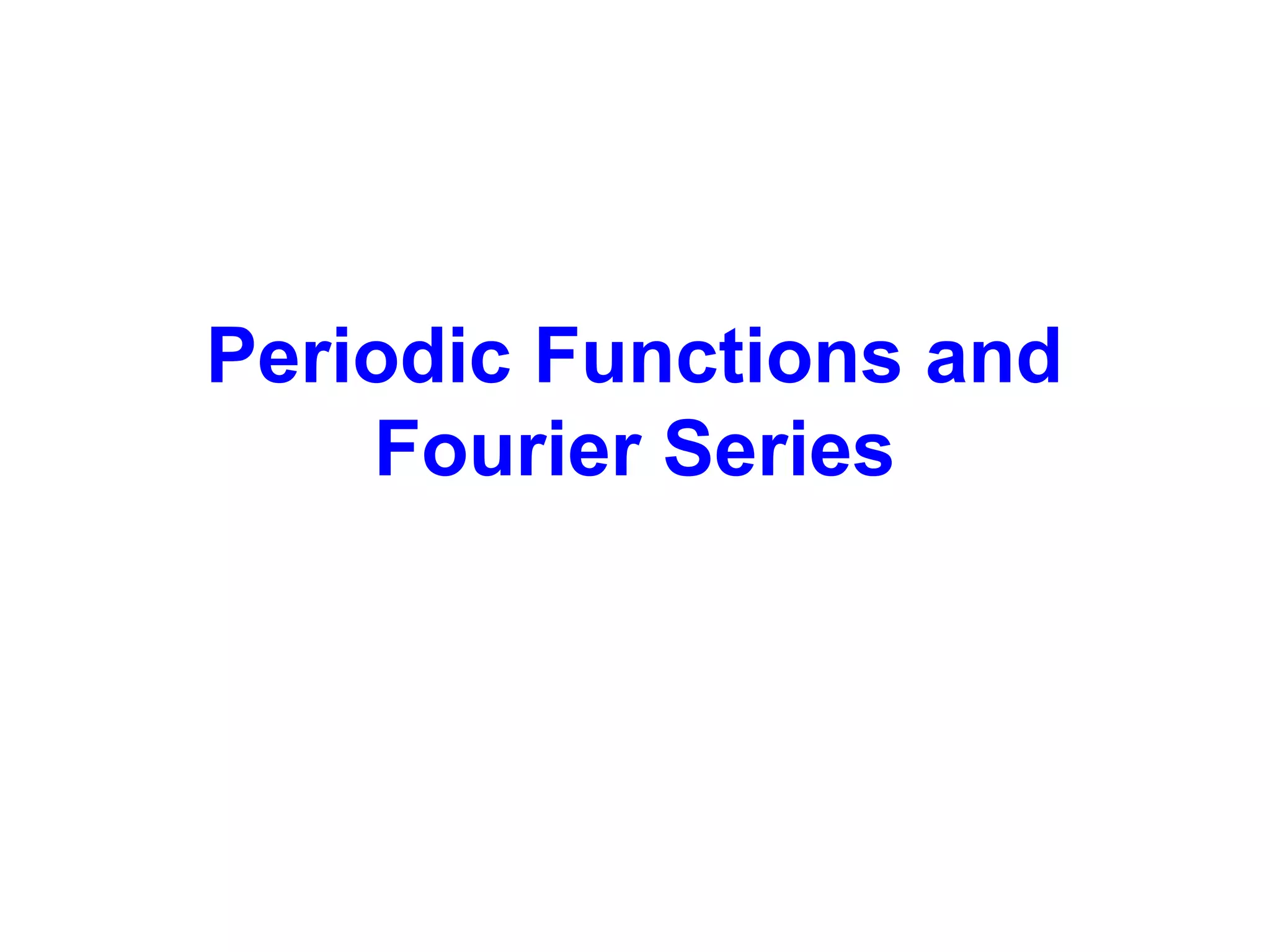 07 periodic functions and fourier series | PPT