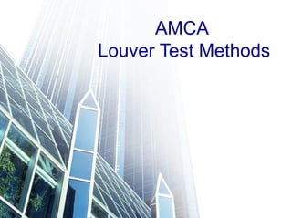 Louvers Testing Design Standard Testing requirement for Louvres | PPT