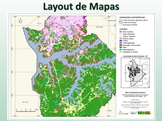 Layout de Mapas
 