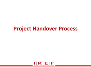 Project Handover Process

 