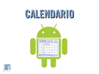 CALENDARIOCALENDARIO
 
