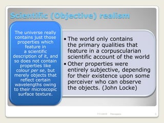 Scientific (Objective) realism 7/11/2010Perception3