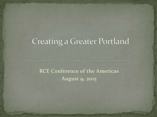 RCE Conference of the Americas
August 9, 2015
 