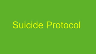 Suicide Protocol
 