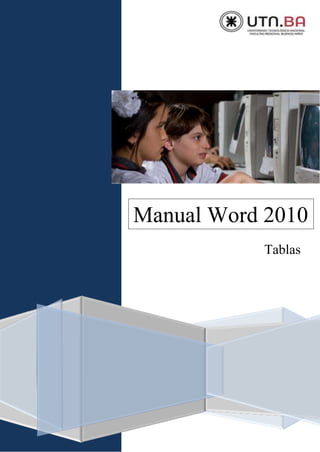 Manual Word 2010
Tablas
 