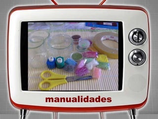 manualidades

 