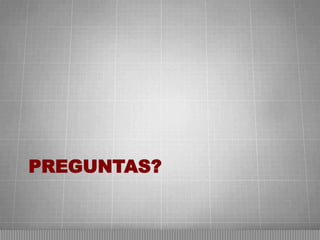 PREGUNTAS?

 