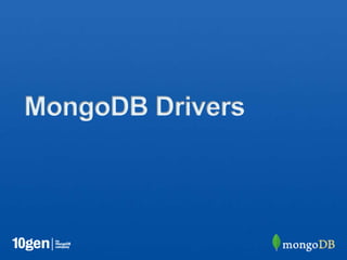 MongoDB Drivers
 