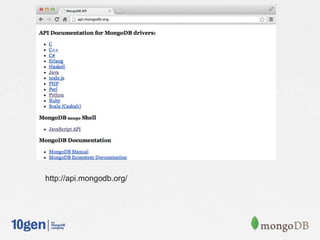 http://api.mongodb.org/
 