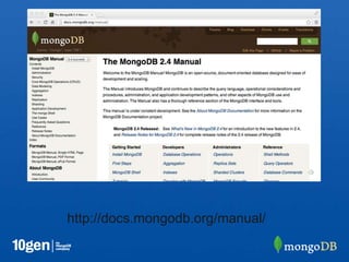 http://docs.mongodb.org/manual/
 