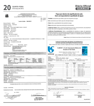 20   quinta-feira
     8 de março de 2012
                                                                                                                          Diário Oficial
                                                                                                                           GUARUJÁ
                                                    Fique por dentro do significado de cada
                                                  item correspondente à qualidade da água:
                          • Turbidez: característica que reflete o grau de transparência da água

                          • Cor: característica que mede o grau de coloração da água

                          • Cloro: indica a quantidade de cloro presente na água

                          • Flúor: adicionado à água para prevenção de cárie dentária

                          • Coliformes Totais: indica a presença de bactérias que não, necessariamente, são prejudiciais
                          à saúde. São restos de vegetação, como folhas, plantas e flores

                          • Coliformes Termotolerantes: indica a possibilidade de presença na água, de organismos
                          causadores de doenças. A principal bactéria termotolerante é o Escherichia Coli, um coliforme fecal.
                          Em caso de registro de qualquer inconformidade, a análise só é realizada quando, inicialmente é
                          detectada a presença de coliformes totais.

                                                                                 Fonte: Sabesp (Cia de Abastecimento Básico do Estado de São Paulo)



                                                     Laudos da recoleta feitas pela Sabesp, em atendimento às
                                                     anomalias apontadas pela Vigilância Sanitária de Guarujá
                               Todo o sistema de coleta e recoleta é regido pela Portaria 518/2004, do Ministério da Saúde.
                                                                                                                                                                          1/1


                                                          SABESP - Cia de Saneamento Básico do
                                                                  Estado de São Paulo
                                                               Alameda Adriano Neiva da Motta e Silva nº 45 - CEP:
                                                                       11065-690 - Jose Menino - Santos
                                                    RELATÓRIO DE ENSAIO Nº RSOC 21740/11-A Versão 00
                          Cliente:                   RSSG
                          Endereço:                  AV Leomil, 1055 - (indefinido) * - Guaruja
                          Tipo de Amostra:           Rede de Distribuição Guarujá - Cavalete                   Id. Pto: 021RE187
                          Data/horário de coleta:    01/11/2011 - 15:35                         Chuvas: Fracas        Coletor: Ricardo da Silva Cústodio
                          Procedência:               021RE187 R DONA Vitória nº 502 - ETEC Alb. S. Dumont -VISA -U.M.A.-(indefinido) *-Guaruja


                                                                                                               Unidade de
                          Ensaio                                                      Resultado                                                    Método
                                                                                                                Medida
                          Cloro Residual Livre                                            2,20                     mg/L           SMEWW - 4500-Cl G
                          Cloro Residual Total                                            2,20                     mg/L           SMEWW - 4500-Cl G
                          Coliformes Totais                                             Ausente                   /100mL          Substrato Enzimático / SMEWW - 9223
                                                                                                                                  B
                          Cor Aparente                                                     6,7                      uC            SMEWW - 2120 E
                          Fluoreto                                                         0,6                     mg/L           SMEWW - 4500-F C
                          pH                                                               6,8                     u pH           SMEWW - 4500-H+ B
                          Temperatura da Amostra                                          23,2                      ºC            SMEWW - 2550 A e B
                          Temperatura do Ar                                               25,4                      ºC            SMEWW - 2550 A e B
                          Temperatura Flúor                                               22,2                      ºC            SMEWW - 4500-H+ B
                          Turbidez                                                        0,97                     NTU            SMEWW - 2130 B


                                                                                          Observações:
                          Este Relatório só deve ser reproduzido completo.
                          Reprodução de partes requer aprovação escrita do laboratório.
                          Os resultados apresentados neste relatório aplicam-se somente a amostra entregue no laboratório.
                          Os valores da estimativa de incerteza de medição estão disponíveis no Laboratório e serão fornecidos ao cliente sempre que solicitado.
                          Plano de Amostragem conforme Portaria nº 518 de 25/03/2004, para mananciais de captação, saída do tratamento e sistema de
                          distribuição de água.
                          Condições de armazemanento e acondicionamento das amostras, conforme Standard Methods for the Examination of Water and
                          Wastewater, última edição.


                                                                                   Legendas e Informações
                          SMEWW - Standard Methods for the Examination of Water and Wastewater
                           Os métodos utilizados estão acreditados no INMETRO e /ou de acordo com Standard Methods for the Examination of Water and Wastewater 21 edição da
                          AWWA.




                                              Químico Reinaldo Guimarães Gomes                                        ENG Sávio Evaristo Ribeiro Martinez
                                                        CRQ 04225827                                                           CRQ 04341989
                                                          Supervisor                                                             Engenheiro
                                                        Matr. 54170-6                                                           Matr. 56695.4


                                                                                                                                                        Data 30/01/2012
 