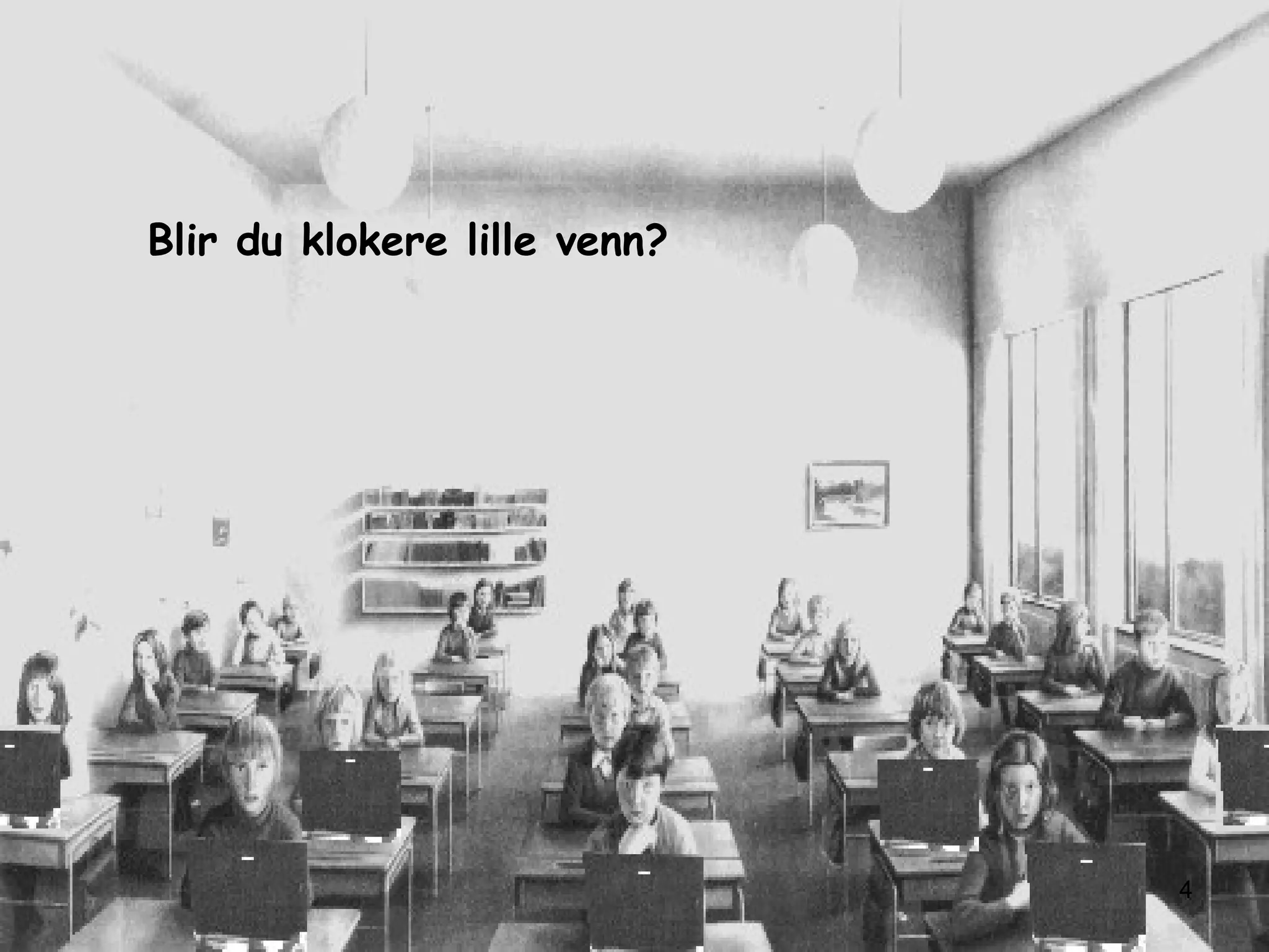 Dei gode døma 2010 `Blir du lønnsom lille venn? Blir du klokere lille venn? 