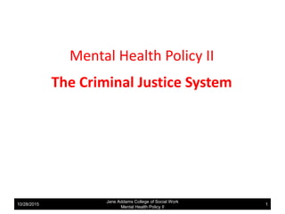 Mental Health Policy - Mental Illness and the Criminal Justice System ...