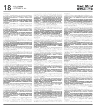 PROVIDÊNCIAS.
Nº 6091/2015 - Solicita do Executivo que determine à Secretaria com-
petente, providências visando a realização de um Mutirão de Limpeza
e Capinação, no bairro Morrinhos II. À SECRETARIA PARA AS DEVIDAS
PROVIDÊNCIAS.
Nº 6092/2015 - Solicita do Executivo que determine à Secretaria com-
petente, providências visando a realização de um Mutirão de Limpeza
e Capinação, no bairro Morrinhos III. À SECRETARIA PARA AS DEVIDAS
PROVIDÊNCIAS.
Nº 6093/2015 - Solicita do Executivo que determine à Secretaria com-
petente, providências visando a realização de um Mutirão de Limpeza
e Capinação, no bairro Morrinhos IV. À SECRETARIA PARA AS DEVIDAS
PROVIDÊNCIAS.
Nº 6094/2015 - Solicita do Executivo que determine à Secretaria com-
petente, providências visando a realização de um Mutirão de Limpeza
e Capinação, na R. Adelino Cardoso, no bairro Sta. Rosa. À SECRETARIA
PARA AS DEVIDAS PROVIDÊNCIAS.
Nº 6095/2015 - Solicita do Executivo que determine à Secretaria com-
petente, providências visando a realização de um Mutirão de Limpeza e
Capinação, na R. Cavaleiro Nami Jafet, nas proximidades do Fundo Social
de Solidariedade, Centro de Guarujá. À SECRETARIA PARA AS DEVIDAS
PROVIDÊNCIAS.
Nº 6096/2015 - Solicita do Executivo que determine à Secretaria compe-
tente, providências visando a realização de limpeza e desentupimento
de bocas de lobo e caixas existentes, no bairro Morrinhos I. À SECRETARIA
PARA AS DEVIDAS PROVIDÊNCIAS.
Nº 6097/2015 - Solicita do Executivo que determine à Secretaria compe-
tente, providências visando a realização de limpeza e desentupimento de
bocas de lobo e caixas existentes, no bairro Morrinhos II. À SECRETARIA
PARA AS DEVIDAS PROVIDÊNCIAS.
Nº 6098/2015 - Solicita do Executivo que determine à Secretaria compe-
tente, providências visando a realização de limpeza e desentupimento de
bocas de lobo e caixas existentes, no bairro Morrinhos III. À SECRETARIA
PARA AS DEVIDAS PROVIDÊNCIAS.
Nº 6099/2015 - Solicita do Executivo que determine à Secretaria compe-
tente, providências visando a realização de limpeza e desentupimento de
bocas de lobo e caixas existentes, no bairro Morrinhos IV. À SECRETARIA
PARA AS DEVIDAS PROVIDÊNCIAS.
Nº 6100/2015 - Solicita do Executivo que determine à Secretaria compe-
tente, providências visando a realização de limpeza e desentupimento
de bocas de lobo e caixas existentes, no bairro Jd. Boa Esperança. À
SECRETARIA PARA AS DEVIDAS PROVIDÊNCIAS.
Nº 6101/2015 - Solicita do Executivo que determine à Secretaria compe-
tente, providências visando a realização de limpeza e desentupimento de
bocas de lobo e caixas existentes, no bairro Jd. dos Pássaros. À SECRETARIA
PARA AS DEVIDAS PROVIDÊNCIAS.
Nº 6102/2015 - Solicita do Executivo que determine à Secretaria compe-
tente, providências visando a realização de limpeza e desentupimento
de bocas de lobo e caixas existentes, no bairro Jd. Progresso, em Vicente
de Carvalho. À SECRETARIA PARA AS DEVIDAS PROVIDÊNCIAS.
Nº 6103/2015 - Solicita do Executivo que determine à Secretaria com-
petente, providências visando a realização de Operação Tapa Buracos,
no bairro Morrinhos I. À SECRETARIA PARA AS DEVIDAS PROVIDÊNCIAS.
Nº 6104/2015 - Solicita do Executivo que determine à Secretaria compe-
tente, providências visando a realização de limpeza e desentupimento de
bocas de lobo e caixas existentes, no bairro Jd. Helena Maria. À SECRETARIA
PARA AS DEVIDAS PROVIDÊNCIAS.
Nº6105/2015-SolicitadoExecutivoquedetermineàSecretariacompeten-
te, providências visando a realização de limpeza e a desobstrução do canal,
do bairro Sta. Rosa III. À SECRETARIA PARA AS DEVIDAS PROVIDÊNCIAS.
Nº 6106/2015 - Solicita do Executivo que determine à Secretaria com-
petente, providências visando a realização de um Mutirão de Limpeza e
Capinação, no bairro Jd. Boa Esperança. À SECRETARIA PARA AS DEVIDAS
PROVIDÊNCIAS.
Nº 6107/2015 - Solicita do Executivo que determine à Secretaria compe-
tente, providências visando a realização de um Mutirão de Limpeza e Capi-
nação, bem como, a instalação de iluminação pública, na praça localizada
no cruzamento das ruas Antonio Maria Martins com a R. Estrela Rodrigues,
no bairro das Astúrias À SECRETARIA PARA AS DEVIDAS PROVIDÊNCIAS.
Nº 6108/2015 - Solicita do Executivo que determine à Secretaria compe-
tente, providências visando a realização de limpeza e desentupimento
de bocas de lobo e caixas existentes, no bairro Vila Edna. À SECRETARIA
PARA AS DEVIDAS PROVIDÊNCIAS.
Nº 6109/2015 - Solicita do Executivo que determine à Secretaria com-
petente, providências visando a realização de Operação Tapa Buracos,
nas ruas do bairro Jd. Boa Esperança. À SECRETARIA PARA AS DEVIDAS
PROVIDÊNCIAS.
Nº 6110/2015 - Solicita do Executivo que determine à Secretaria com-
petente, providências visando a realização de Operação Tapa Buracos,
no bairro Morrinhos I. À SECRETARIA PARA AS DEVIDAS PROVIDÊNCIAS.
Nº 6111/2015 - Solicita do Executivo que determine à Secretaria com-
petente, providências visando a realização de Operação Tapa Buracos,
no bairro Morrinhos II. À SECRETARIA PARA AS DEVIDAS PROVIDÊNCIAS.
Nº 6112/2015 - Solicita do Executivo que determine à Secretaria compe-
tente, providências visando a realização de Operação Tapa Buracos, no
bairro Morrinhos III. À SECRETARIA PARA AS DEVIDAS PROVIDÊNCIAS.
Nº 6113/2015 - Solicita do Executivo que determine à Secretaria compe-
tente, providências visando a realização de Operação Tapa Buracos, no
bairro Morrinhos IV. À SECRETARIA PARA AS DEVIDAS PROVIDÊNCIAS.
Nº 6114/2015 - Solicita do Executivo que determine à Secretaria compe-
tente, providências visando a pavimentação asfáltica, das ruas do bairro
Guaiúba. À SECRETARIA PARA AS DEVIDAS PROVIDÊNCIAS.
Nº 6115/2015 - Solicita do Executivo que determine à Secretaria compe-
tente, providências visando a instalação de um ponto de táxi, em frente
ao Cemitério Jd. da Paz, bairro do Morrinhos. À SECRETARIA PARA AS
DEVIDAS PROVIDÊNCIAS.
Nº 6116/2015 - Solicita do Executivo que determine à Secretaria compe-
tente, providências visando a realização de melhorias de terraplanagem e
drenagem, na R. José de Almeida até a Rod. Cônego Domenico Rangoni,
bairro Morrinhos. À SECRETARIA PARA AS DEVIDAS PROVIDÊNCIAS.
Nº 6117/2015 - Solicita do Executivo que determine à Secretaria com-
petente, providências visando a instalação de um semáforo inteligente,
na entrada do bairro do Morrinhos. À SECRETARIA PARA AS DEVIDAS
PROVIDÊNCIAS.
Nº 6118/2015 - Solicita do Executivo que determine à Secretaria compe-
tente, providências visando a realização de limpeza e o desassoreamento
dos canais, da Av. Miguel Mussa Gaze e Av. Manoel da Cruz Michael, bairro
Sta. Rosa. À SECRETARIA PARA AS DEVIDAS PROVIDÊNCIAS.
Nº 6119/2015 - Solicita do Executivo que determine à Secretaria compe-
tente, providências visando a demarcação de estacionamento preferencial
para deficientes físicos e idosos, junto a Praia do Guaiúba. À SECRETARIA
PARA AS DEVIDAS PROVIDÊNCIAS.
Nº 6120/2015 - Solicita do Executivo que determine à Secretaria com-
petente, providências visando a realização de melhorias e reparos na
iluminação pública, da R. Castro Alves, bairro Jd. Santense, emVicente de
Carvalho. À SECRETARIA PARA AS DEVIDAS PROVIDÊNCIAS.
Nº 6121/2015 - Solicita do Executivo que determine à Secretaria com-
petente, providências visando a realização de melhorias e reparos na
iluminação pública, da R. Castro Alves, bairro Jd. Santense. À SECRETARIA
PARA AS DEVIDAS PROVIDÊNCIAS.
Nº 6122/2015 - Solicita do Executivo que determine à Secretaria com-
petente, providências visando a realização de melhorias e reparos na
iluminação pública, da R. Epitácio Pessoa, bairro Pae Cará. À SECRETARIA
PARA AS DEVIDAS PROVIDÊNCIAS.
Nº6123/2015-SolicitadoExecutivoquedetermineàSecretariacompeten-
te, providências visando a realização de melhorias e reparos na iluminação
pública, da R. Guilherme Guinle, bairro Pae Cará. À SECRETARIA PARA AS
DEVIDAS PROVIDÊNCIAS.
Nº 6124/2015 - Solicita do Executivo que determine à Secretaria com-
petente, providências visando a realização de melhorias e reparos na
iluminação pública, da R. Mato Grosso, bairro Pae Cará. À SECRETARIA
PARA AS DEVIDAS PROVIDÊNCIAS.
Nº 6125/2015 - Solicita do Executivo que determine à Secretaria com-
petente, providências visando a realização de melhorias e reparos na
iluminação pública, da R. Sto. Amaro, bairro Pae Cará. À SECRETARIA PARA
AS DEVIDAS PROVIDÊNCIAS.
Nº6126/2015-SolicitadoExecutivoquedetermineàSecretariacompeten-
te, providências visando a realização de melhorias e reparos na iluminação
pública, da R. Sen. Salgado Filho, bairro Jd. Santense. À SECRETARIA PARA
AS DEVIDAS PROVIDÊNCIAS.
Nº 6127/2015 - Solicita do Executivo que determine à Secretaria com-
petente, providências visando a instalação de semáforo inteligente, no
cruzamento da Av. dos Caiçaras com a Av. Miguel Alonso Gonzalez. À
SECRETARIA PARA AS DEVIDAS PROVIDÊNCIAS.
Nº 6128/2015 - Solicita do Executivo que determine à Secretaria com-
petente, providências visando a realização de obras de recuperação da
Quadra Poliesportiva, localizada na Praça do Povo, bairro Sta. Rosa. À
SECRETARIA PARA AS DEVIDAS PROVIDÊNCIAS.
Nº 6129/2015 - Solicita do Executivo que determine à Secretaria compe-
tente, providências visando o desassoreamento do canal existente no final
do Rio Sto. Amaro, localizado na R. Paulo Orlandi, bairro Sto. Antonio. À
SECRETARIA PARA AS DEVIDAS PROVIDÊNCIAS.
Nº 6130/2015 - Solicita do Executivo que determine à Secretaria compe-
tente, providências visando a realização de um Mutirão de Limpeza e Capi-
nação, no bairro Areião. À SECRETARIA PARA AS DEVIDAS PROVIDÊNCIAS.
Nº 6131/2015 - Solicita do Executivo que determine à Secretaria compe-
tente, providências visando a substituição de poste de luz de madeira
existente na travessa da Agnelo Xavier, em frente aos nºs 318 e 324, bairro
Sta. Rosa. À SECRETARIA PARA AS DEVIDAS PROVIDÊNCIAS.
Nº 6132/2015 - Solicita do Executivo que determine à Secretaria com-
petente, providências visando a realização de um Mutirão de Limpeza e
Capinação, no bairro Jd. Conceiçãozinha. À SECRETARIA PARA AS DEVIDAS
PROVIDÊNCIAS.
Nº 6133/2015 - Solicita do Executivo que determine à Secretaria com-
petente, providências visando a realização de um Mutirão de Limpeza e
Capinação, no bairro Jd. dos Pássaros. À SECRETARIA PARA AS DEVIDAS
PROVIDÊNCIAS.
Nº6134/2015-SolicitadoExecutivoquedetermineàSecretariacompeten-
te,providênciasvisandoarealizaçãodeOperaçãoTapaBuracos,nasviasdo
bairro Jd. dos Pássaros. À SECRETARIA PARA AS DEVIDAS PROVIDÊNCIAS.
Nº 6135/2015 - Solicita do Executivo que determine à Secretaria com-
petente, providências visando a realização de um Mutirão de Limpeza e
Capinação, no bairro Jd. Esplanada, emVicente de Carvalho. À SECRETARIA
PARA AS DEVIDAS PROVIDÊNCIAS.
Nº6136/2015-SolicitadoExecutivoquedetermineàSecretariacompeten-
te, providências visando a realização de OperaçãoTapa Buracos, nas vias
do bairro Jd. Esplanada. À SECRETARIA PARA AS DEVIDAS PROVIDÊNCIAS.
Nº 6137/2015 - Solicita do Executivo que determine à Secretaria com-
petente, providências visando a realização de um Mutirão de Limpeza e
Capinação, no bairro Jd. Helena Maria. À SECRETARIA PARA AS DEVIDAS
PROVIDÊNCIAS.
Nº6138/2015-SolicitadoExecutivoquedetermineàSecretariacompeten-
te,providênciasvisandoarealizaçãodeOperaçãoTapaBuracos,nasviasdo
bairro Jd. Helena Maria. À SECRETARIA PARA AS DEVIDAS PROVIDÊNCIAS.
Nº 6139/2015 - Solicita do Executivo que determine à Secretaria compe-
tente, providências visando a realização de limpeza e desentupimento de
bocas de lobo e caixas existentes, no bairro Jd. Helena Maria. À SECRETARIA
PARA AS DEVIDAS PROVIDÊNCIAS.
Nº 6140/2015 - Solicita do Executivo que determine à Secretaria com-
petente, providências visando a realização de um Mutirão de Limpeza
e Capinação, no bairro Jd. Primavera. À SECRETARIA PARA AS DEVIDAS
PROVIDÊNCIAS.
Nº6141/2015-SolicitadoExecutivoquedetermineàSecretariacompeten-
te, providências visando a realização de OperaçãoTapa Buracos, nas vias
do bairro Jd. Primavera. À SECRETARIA PARA AS DEVIDAS PROVIDÊNCIAS.
Nº 6142/2015 - Solicita do Executivo que determine à Secretaria com-
petente, providências visando a realização de um Mutirão de Limpeza
e Capinação, no bairro Jd. Progresso. À SECRETARIA PARA AS DEVIDAS
PROVIDÊNCIAS.
Nº6143/2015-SolicitadoExecutivoquedetermineàSecretariacompeten-
te, providências visando a realização de OperaçãoTapa Buracos, nas vias
do bairro Jd. Progresso. À SECRETARIA PARA AS DEVIDAS PROVIDÊNCIAS.
Nº 6144/2015 - Solicita do Executivo que determine à Secretaria com-
petente, providências visando a realização de um Mutirão de Limpeza
e Capinação, no bairro Jd. São Miguel. À SECRETARIA PARA AS DEVIDAS
PROVIDÊNCIAS.
Nº6145/2015-SolicitadoExecutivoquedetermineàSecretariacompeten-
te, providências visando a realização de OperaçãoTapa Buracos, nas vias
do bairro Jd. São Miguel. À SECRETARIA PARA AS DEVIDAS PROVIDÊNCIAS.
Nº 6146/2015 - Solicita do Executivo que determine à Secretaria compe-
tente, providências visando a realização de limpeza e desentupimento de
bocas de lobo e caixas existentes, no bairro Jd. São Miguel. À SECRETARIA
PARA AS DEVIDAS PROVIDÊNCIAS.
Nº 6147/2015 - Solicita do Executivo que determine à Secretaria com-
petente, providências visando a realização de um Mutirão de Limpeza
e Capinação, no bairro Mangue Seco. À SECRETARIA PARA AS DEVIDAS
PROVIDÊNCIAS.
Nº6148/2015-SolicitadoExecutivoquedetermineàSecretariacompeten-
te, providências visando a realização de OperaçãoTapa Buracos, nas vias
do bairro Mangue Seco. À SECRETARIA PARA AS DEVIDAS PROVIDÊNCIAS.
Nº 6149/2015 - Solicita do Executivo que determine à Secretaria compe-
tente, providências visando a realização de limpeza e desentupimento de
bocas de lobo e caixas existentes, no bairro Mangue Seco. À SECRETARIA
PARA AS DEVIDAS PROVIDÊNCIAS.
Nº 6150/2015 - Solicita do Executivo que determine à Secretaria compe-
tente, providências visando a manutenção doViaduto Floriberto Mariano.
À SECRETARIA PARA AS DEVIDAS PROVIDÊNCIAS.
Nº 6151/2015 - Solicita do Executivo que determine à Secretaria compe-
tente, providências visando a realização de limpeza e desentupimento de
bocas de lobo e caixas existentes, no bairro Maré Mansa. À SECRETARIA
PARA AS DEVIDAS PROVIDÊNCIAS.
Nº 6152/2015 - Solicita do Executivo que determine à Secretaria com-
petente, providências visando a realização de um Mutirão de Limpeza
e Capinação, no bairro Maré Mansa. À SECRETARIA PARA AS DEVIDAS
PROVIDÊNCIAS.
Nº6153/2015-SolicitadoExecutivoquedetermineàSecretariacompeten-
te, providências visando a realização de OperaçãoTapa Buracos, nas vias
do bairro Maré Mansa. À SECRETARIA PARA AS DEVIDAS PROVIDÊNCIAS.
Nº 6154/2015 - Solicita do Executivo que determine à Secretaria com-
petente, providências visando a instalação de uma caçamba de lixo no
Mercado de Peixe, bairro das Astúrias. À SECRETARIA PARA AS DEVIDAS
PROVIDÊNCIAS.
Nº 6155/2015 - Solicita do Executivo que determine à Secretaria compe-
TERÇA-FEIRA
8 de dezembro de 2015
18 GUARUJÁ
Diário Oficial
 