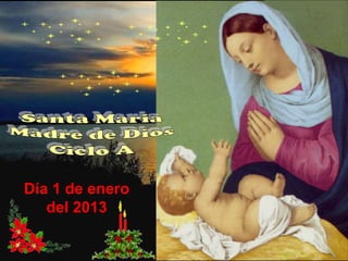Día 1 de enero
del 2013

 