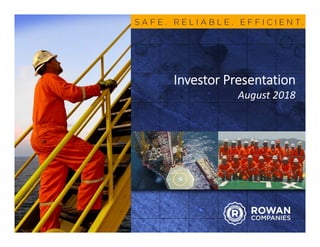 Investor Presentation
August 2018
 