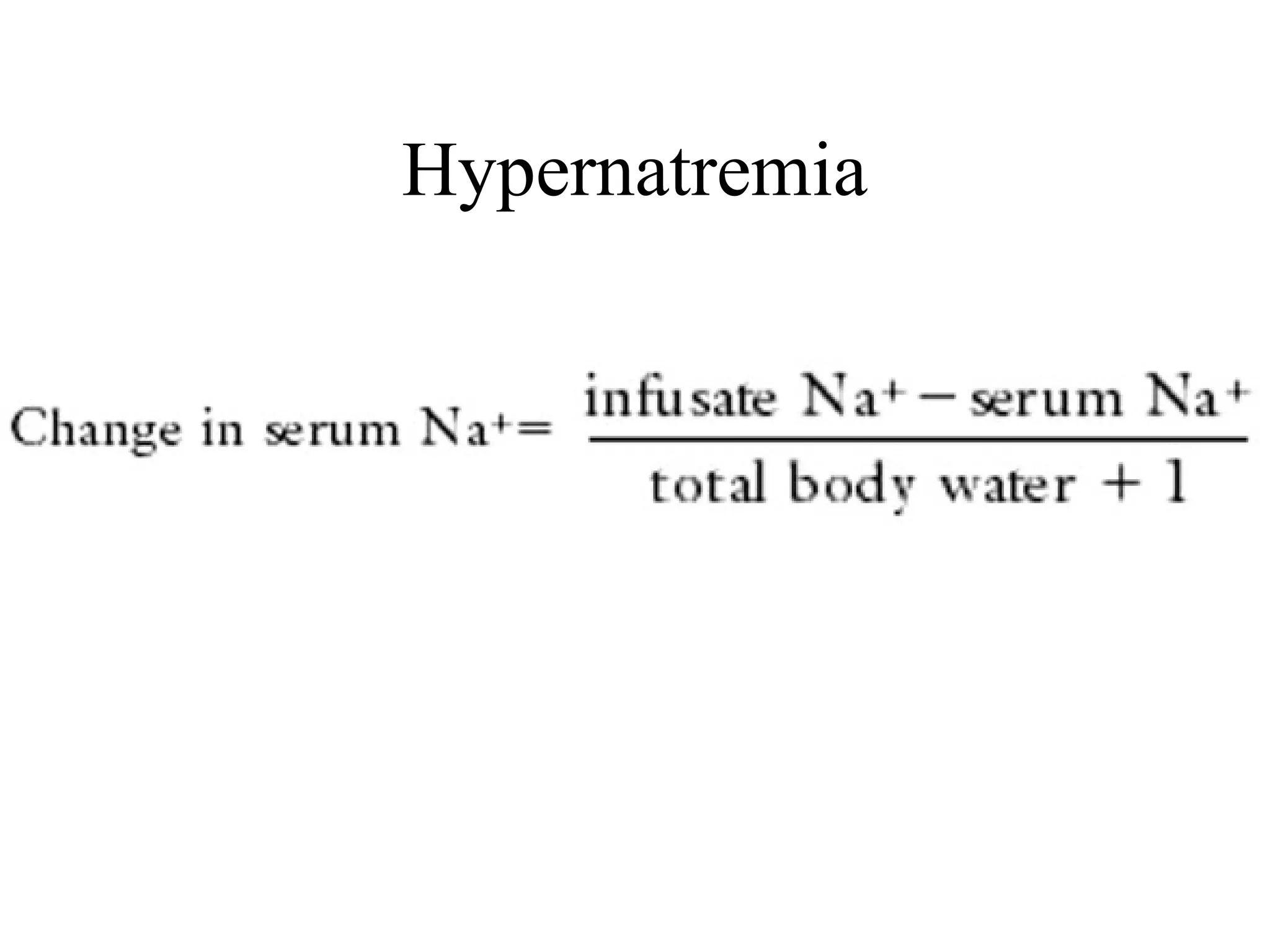 Hypernatremia
 