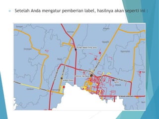 Setelah Anda mengatur pemberian label, hasilnya akan seperti ini : 
 