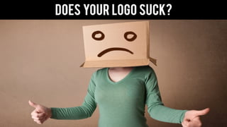 Does Your Logo Suck?