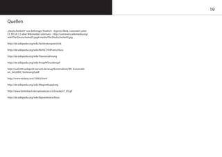 19
Quellen
„Deutscherkeil3“ von böhringer friedrich - Eigenes Werk. Lizenziert unter
CC BY-SA 2.5 über Wikimedia Commons - http://commons.wikimedia.org/
wiki/File:Deutscherkeil3.jpg#/media/File:Deutscherkeil3.jpg
http://de.wikipedia.org/wiki/Verbindungstechnik
http://de.wikipedia.org/wiki/Rei%C3%9Fverschluss
http://de.wikipedia.org/wiki/Passverzahnung
http://de.wikipedia.org/wiki/Knopf#Druckknopf
http://web340.webgo24-server6.de/zeug/Konstruktion/WI_Konstrukti-
on_SoS2009_Vorlesung9.pdf
http://www.tedata.com/2300.0.html
http://de.wikipedia.org/wiki/Magnetkupplung
http://www.birlenbach.de/uploads/pics/schrauben7_03.gif
http://de.wikipedia.org/wiki/Bajonettverschluss
 