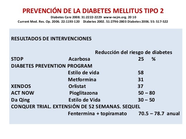 Prevención en diabetes mellitus tipo 2. ¿Debemos insistir? Prevención en diabetes mellitus tipo 2. ¿Debemos insistir?