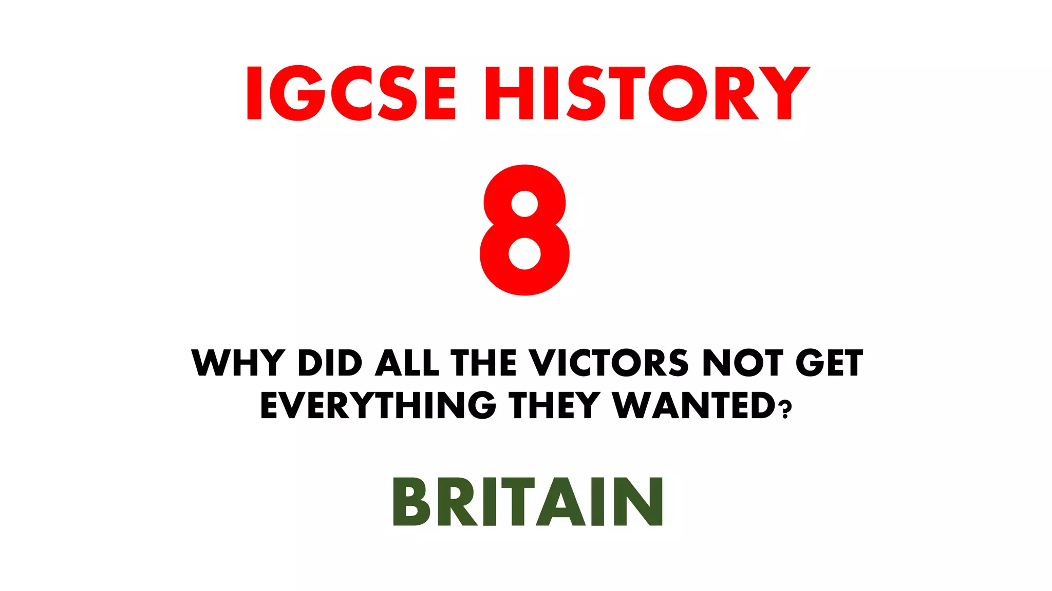 HISTORY IGCSE CONTENT - 20TH CENTURY OPTION - FAIRNESS OF THE TREATIES