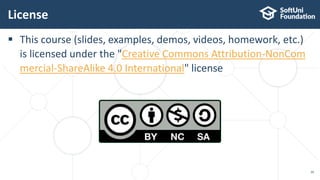  This course (slides, examples, demos, videos, homework, etc.)
is licensed under the "Creative Commons Attribution-NonCom
mercial-ShareAlike 4.0 International" license
License
39
 
