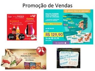 Promoção de Vendas
 