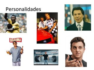 Personalidades
 