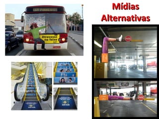 MídiasMídias
AlternativasAlternativas
 