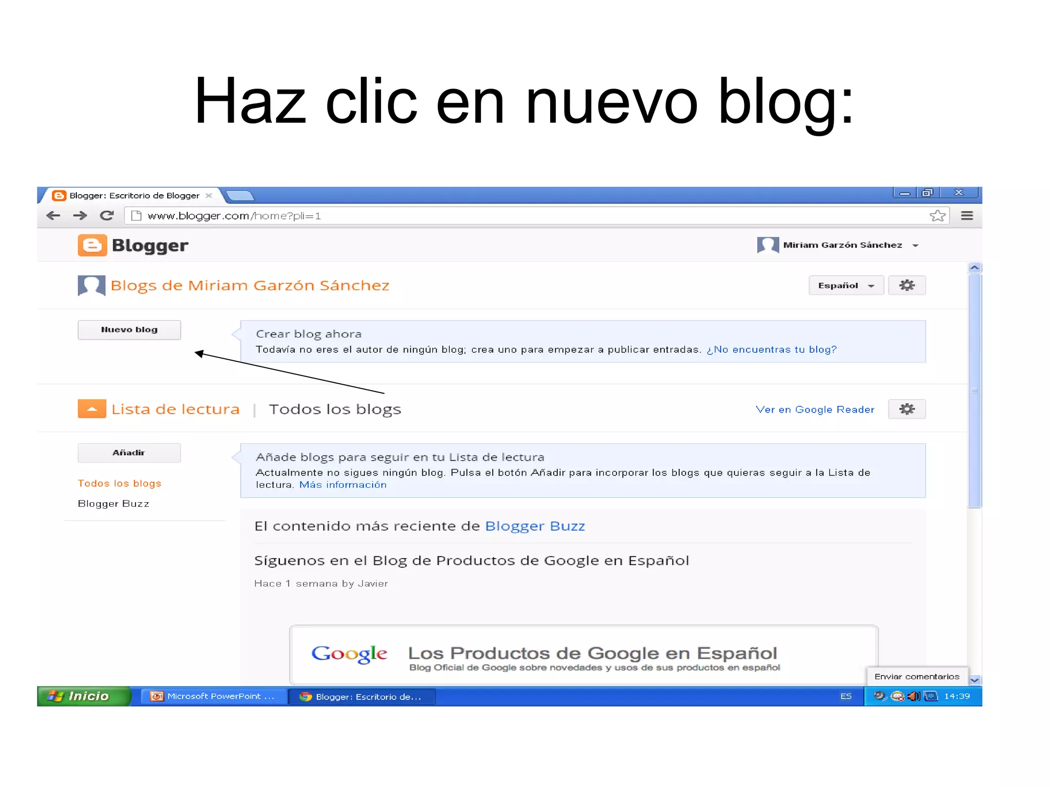 Haz clic en nuevo blog: