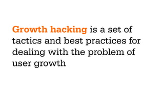 3. RETENTION
Users come back
SEO PR
EMAIL
VIRALBLOGS
SEM
CONTESTS
PARTNERSHIPS
 