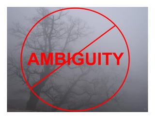 AMBIGUITY

            11
 