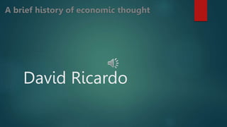 David Ricardo
 