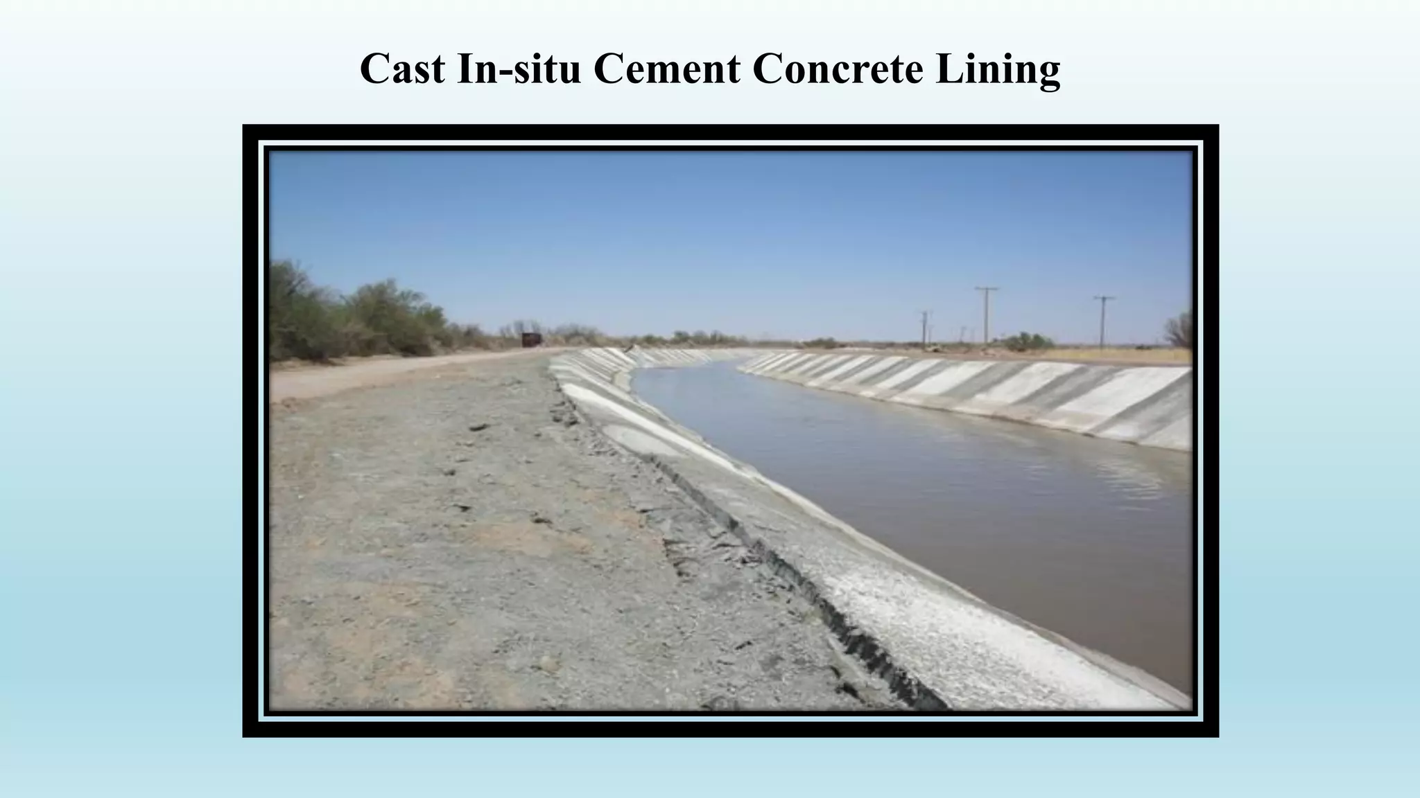 Cast In-situ Cement Concrete Lining
 