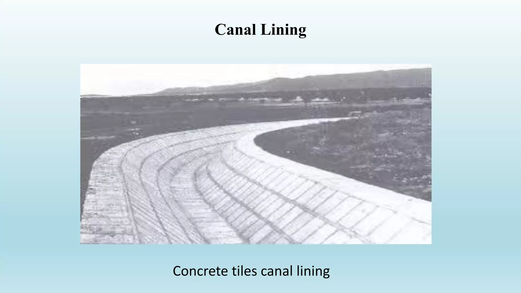Canal Lining
Concrete tiles canal lining
 
