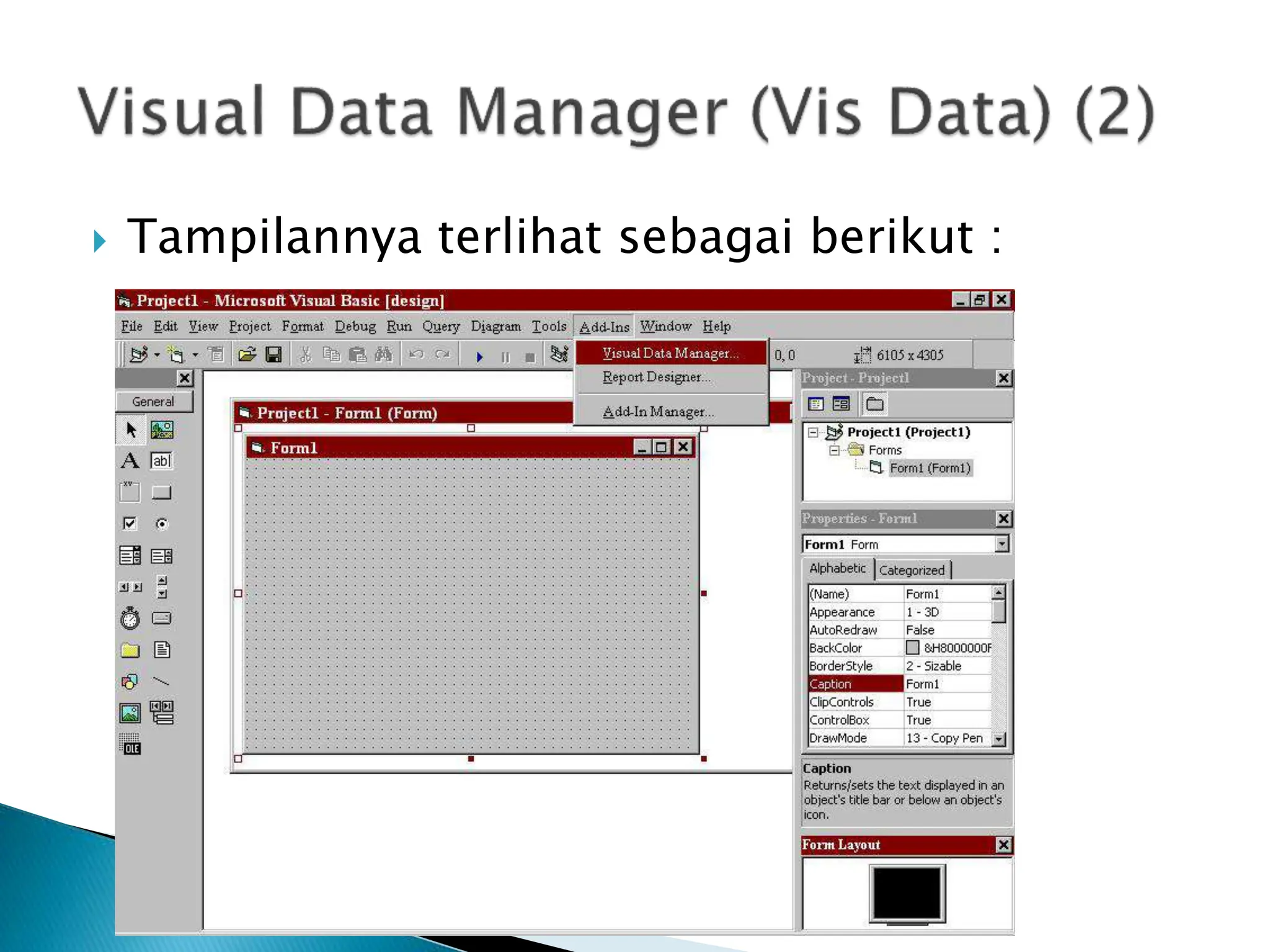  Tampilannya terlihat sebagai berikut :
 