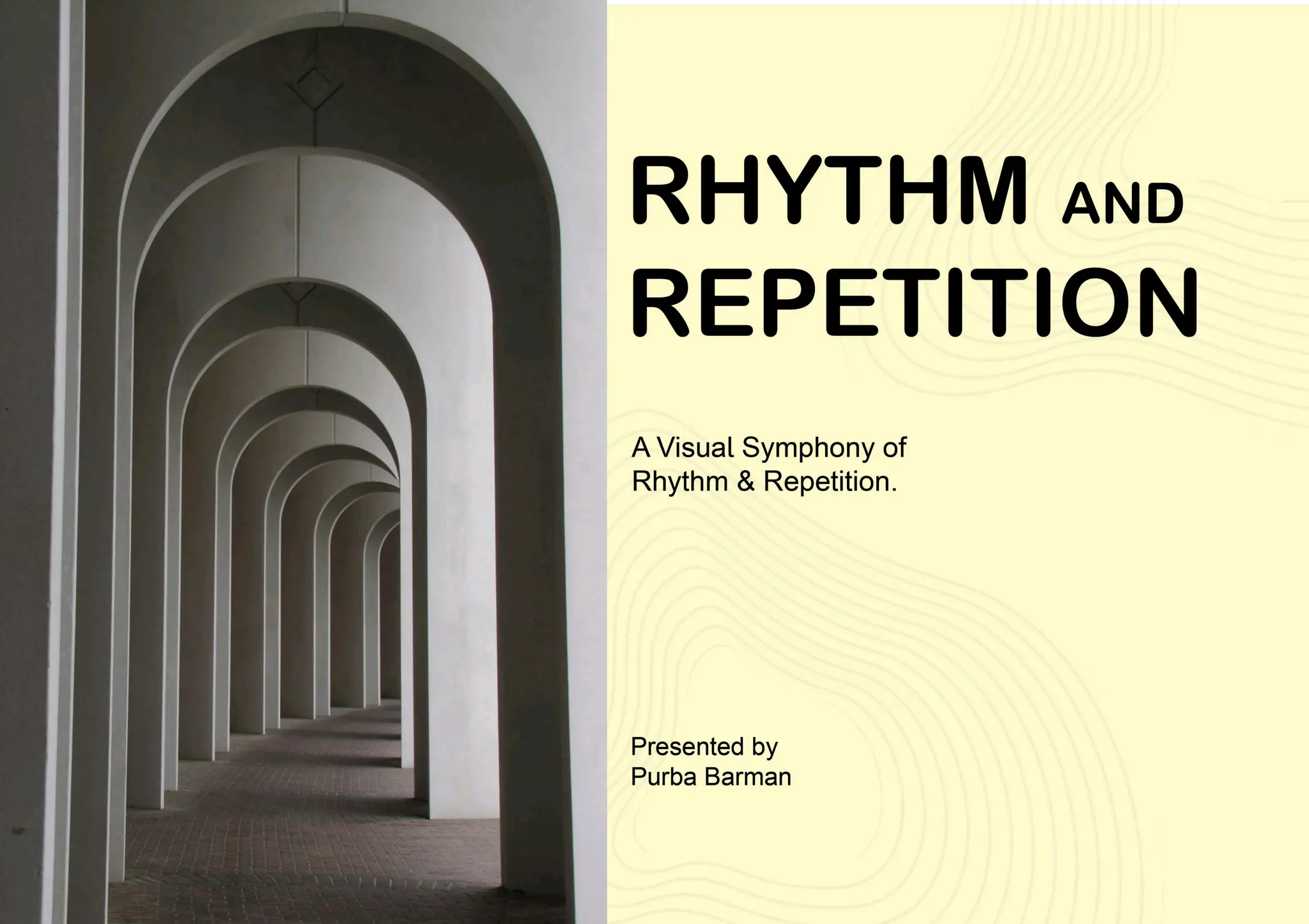 A Designing Project on "Rhythm and Repetition"