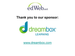 Thank you to our sponsor: 
www.dreambox.com 
 