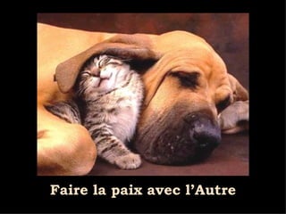 Faire la paix avec l’Autre 