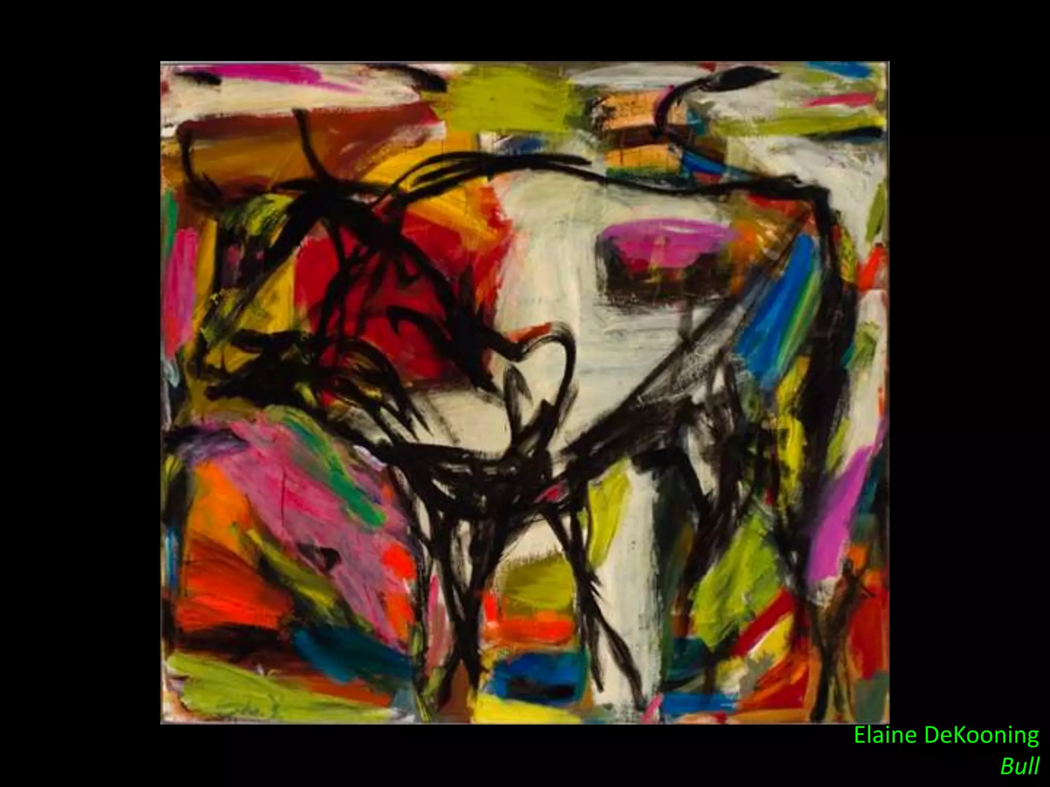 Elaine DeKooning
            Bull
 